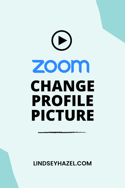 How to Change Your Zoom Profile Picture (in Under a Minute!)