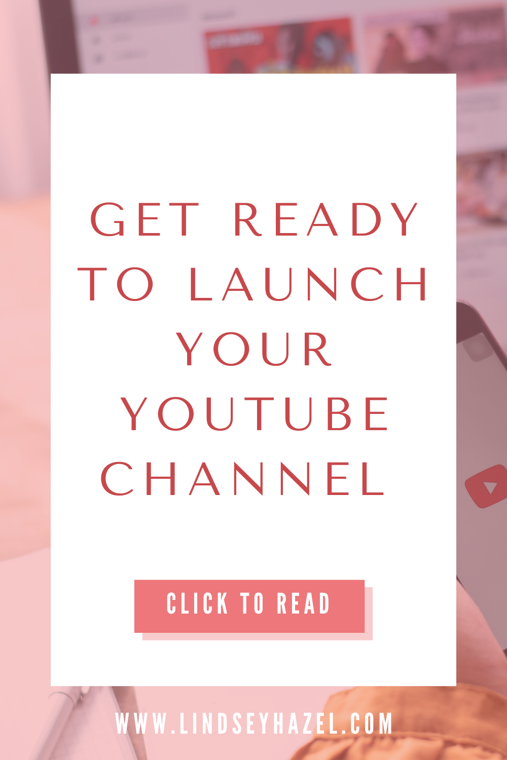 5 Things to Do Before Starting a  Channel – Lindsey Hazel