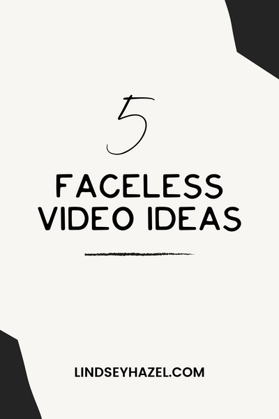 5 Videos You Can Record Without Showing Your Face - Faceless Video Ideas
